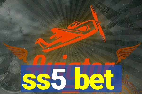 ss5 bet